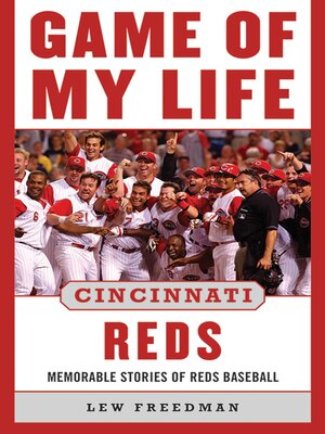 cover image of Game of My Life Cincinnati Reds: Memorable Stories of Reds Baseball